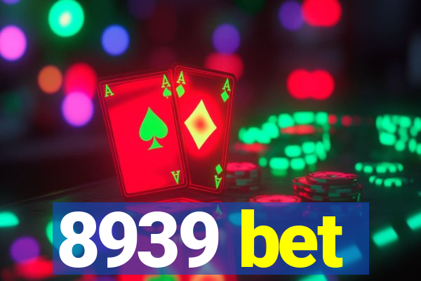 8939 bet